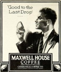 Maxwell House last drop ad