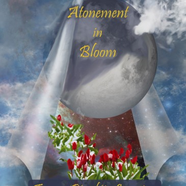 Atonement in Bloom by Teagan Riordain Geneviene