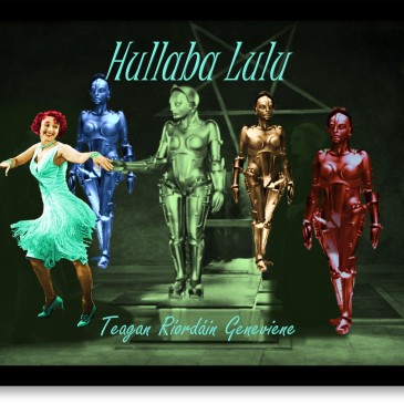 Hullaba Lulu promotional image by Teagan R. Geneviene